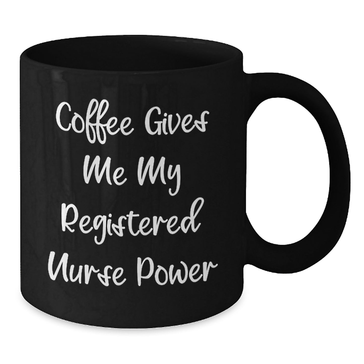 Funny Quotes for Registered Nurse Gifts from Friends - Birthday Unique Coffee Mug - Black Coffee Mug with 'Coffee Gives Me My Registered Nurse Power' Quote - Gifts for Registered Nurse - Additional