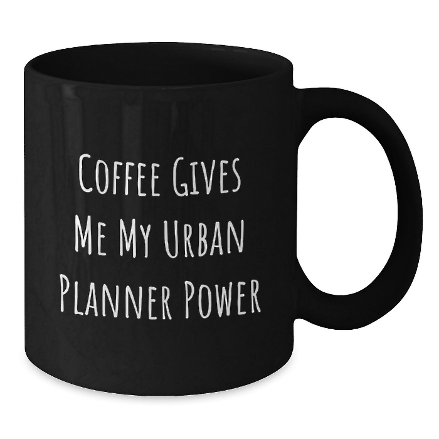 Funny Urban Planner Birthday Unique Gift, Gifts from Friends, Black Coffee Mug, 'Coffee Gives Me My Urban Planner Power', Perfect for Urban Planner, Unique Birthday Unique Gifts for Urban Planner - Additional