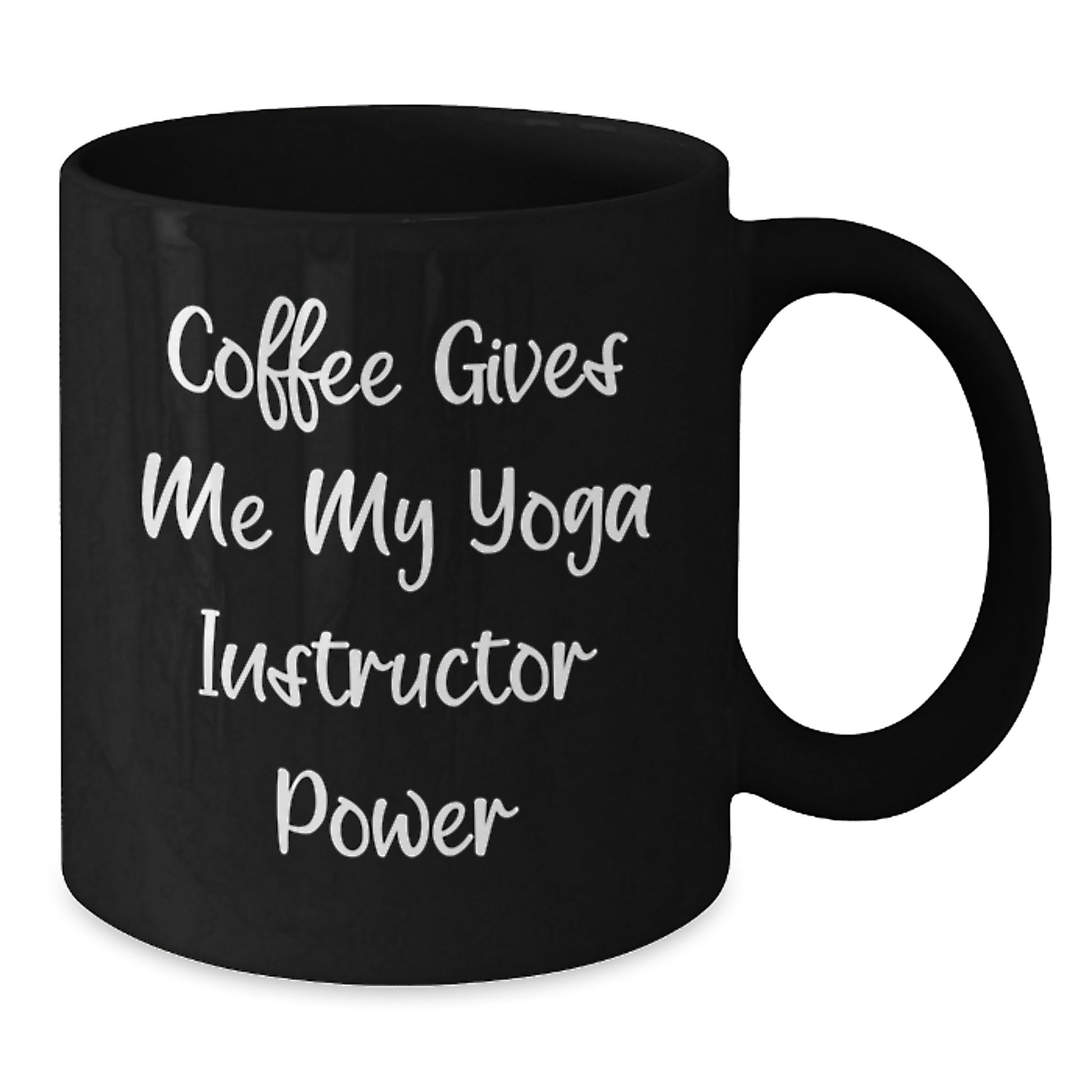Funny Yoga Instructor Gifts from Friends for Graduation, Coffee Gives Me My Power Black Coffee Mug, Inspirational Quote - Additional