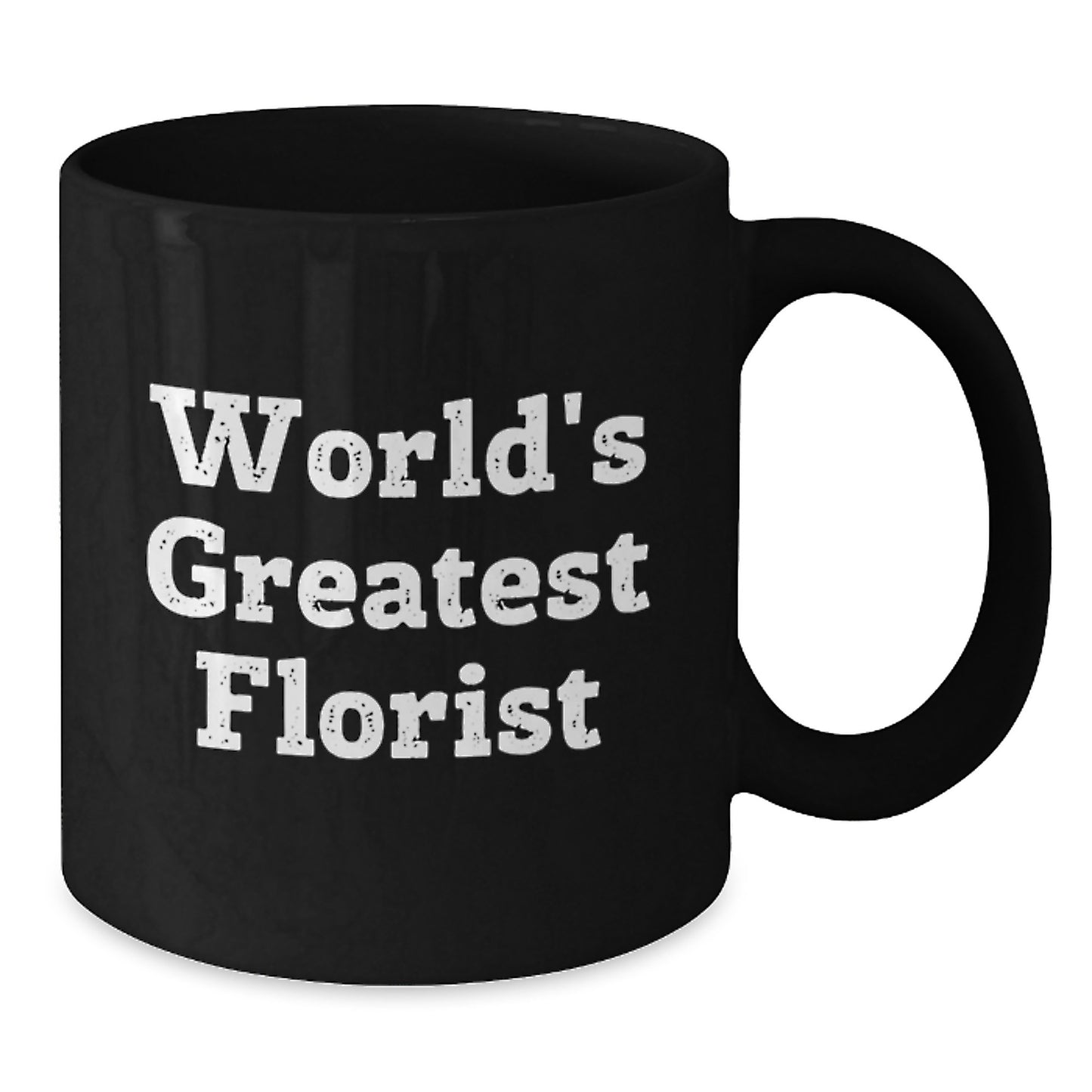 Funny Florist Gifts from World's Greatest Florist, Black Coffee Mug Christmas Unique Presents for Florist Friends and Family, Inspirational Quote - Additional