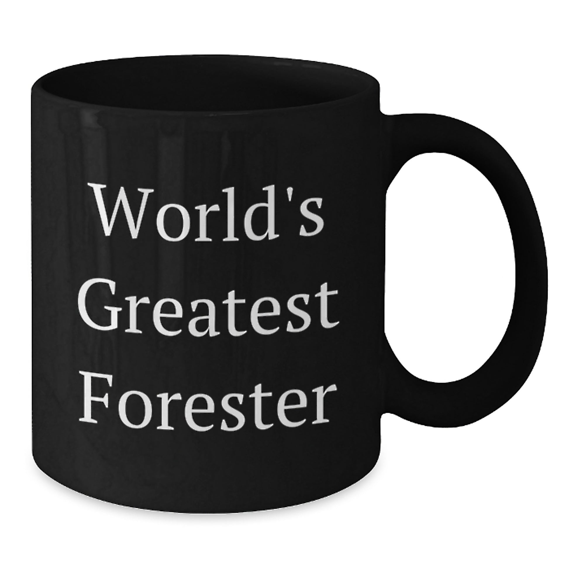 Funny Forester Gifts for Her - Black Coffee Mug for Mom World's Greatest Forester Lover - Unique Mother's Day Ideas from Family - Additional