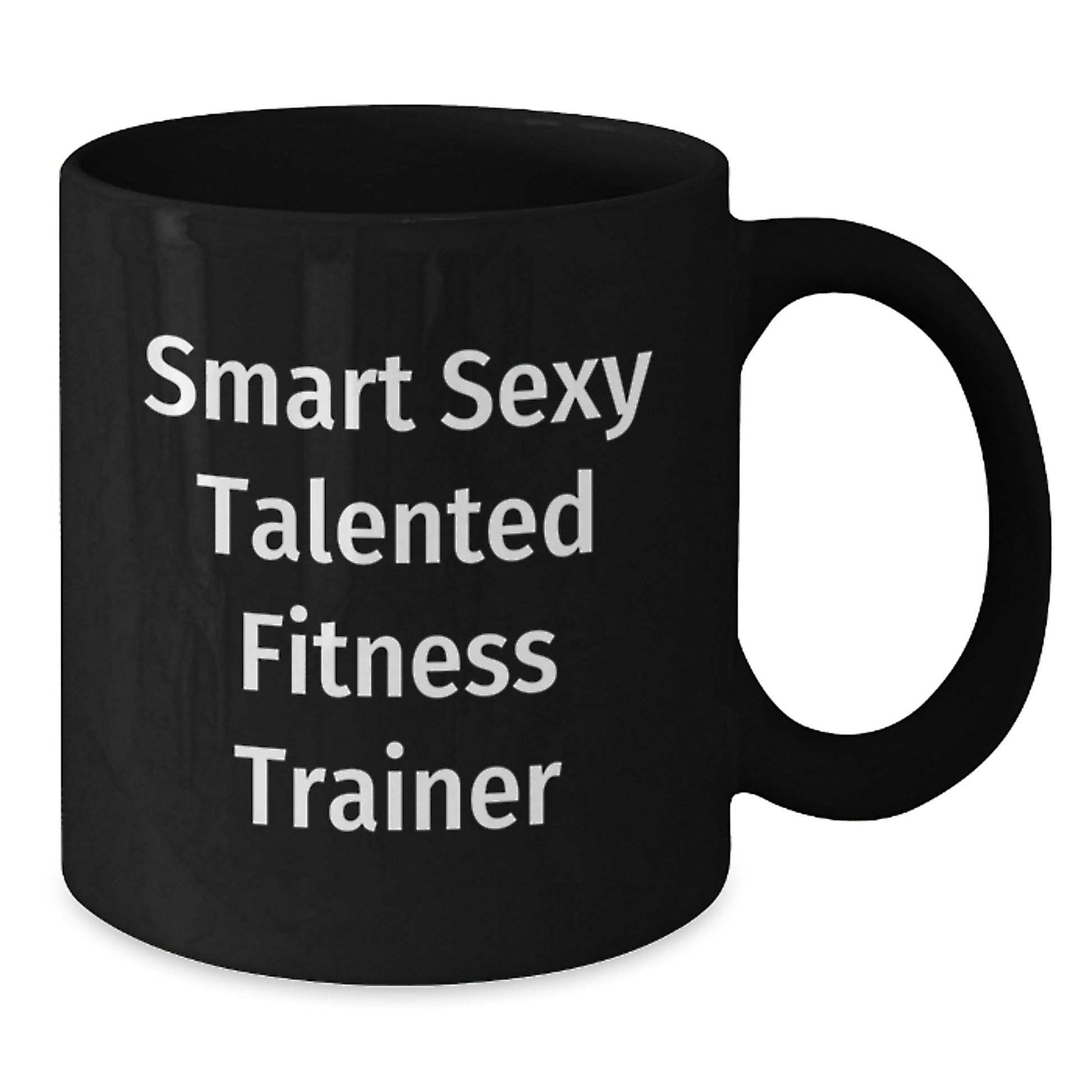 Funny Fitness Trainer Gifts from Friends for Christmas Unique Mugs with Smart Sexy Talented Quote - Additional