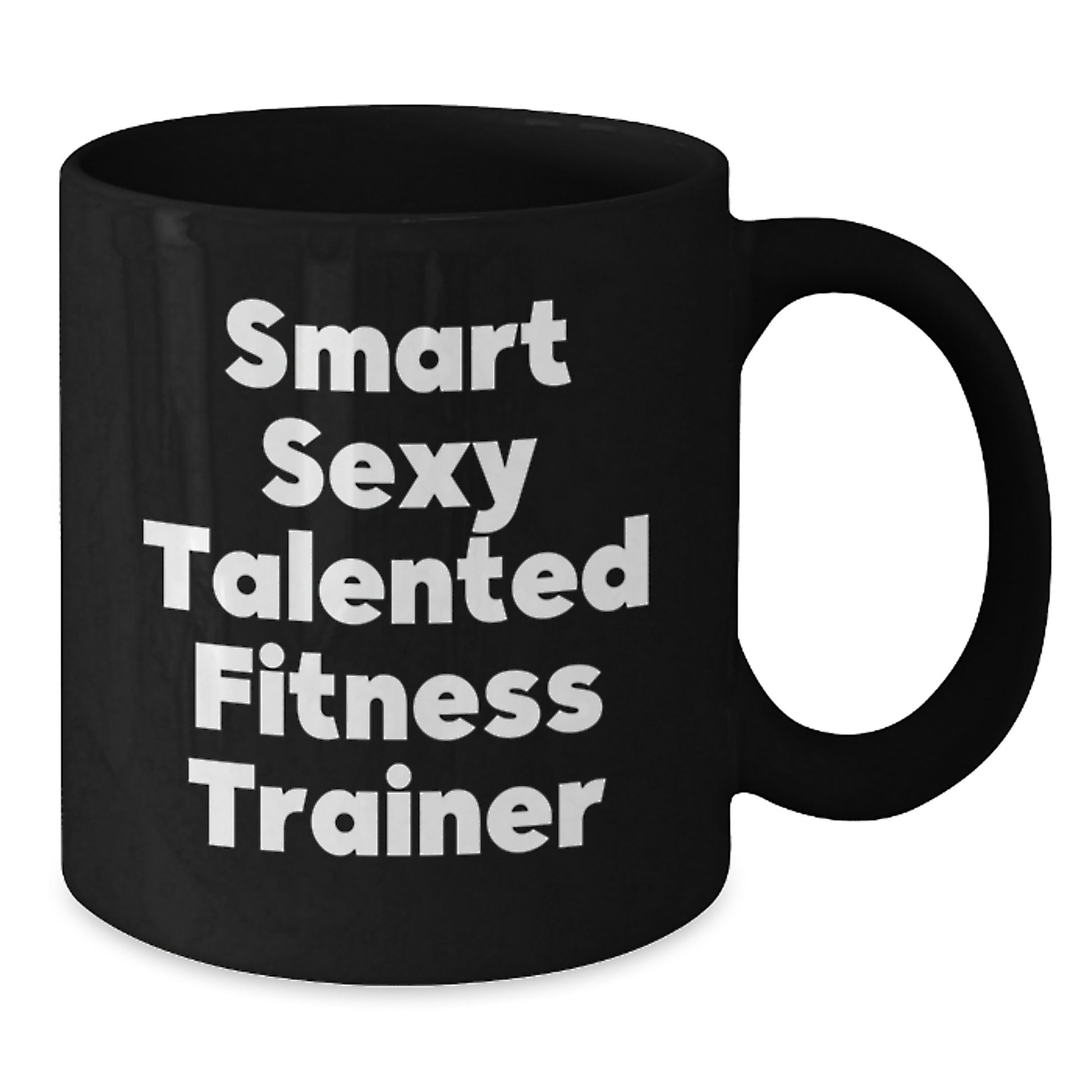 Funny Gifts for Fitness Trainers, Smart Sexy Talented Quotes on Black Coffee Mugs, Unique Christmas Memorable Presents from Friends for Fitness Enthusiasts - Additional