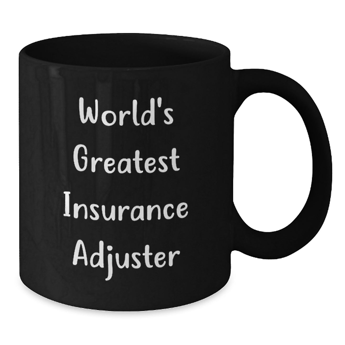 Funny Insurance Adjuster Gifts, Black Coffee Mug - 'World's Greatest' Quote for Insurance Adjuster, Unique Mother's Day Unique Gifts from Family - Additional