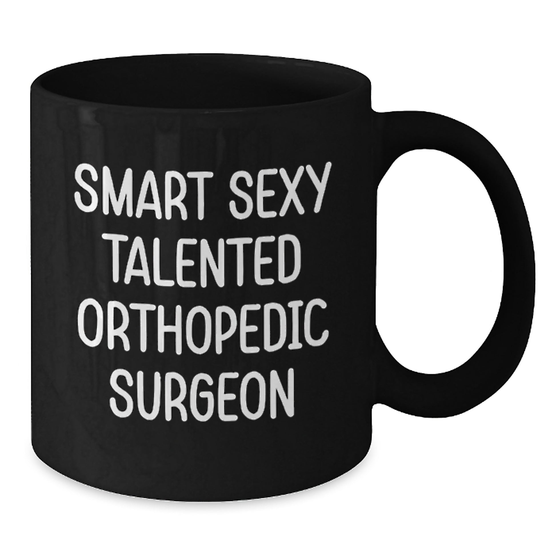 Funny Orthopedic Surgeon Gifts for Men, Smart Quotes Black Coffee Mug, Perfect Graduation Unique Gifts from Friends - Additional