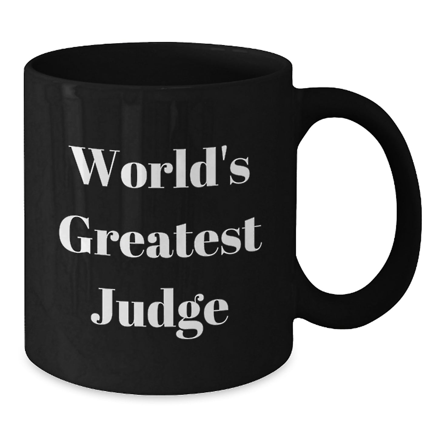 Funny World's Greatest Judge Gifts for Judge - Black Coffee Mug for Christmas Unique Gifts from Friends - Additional