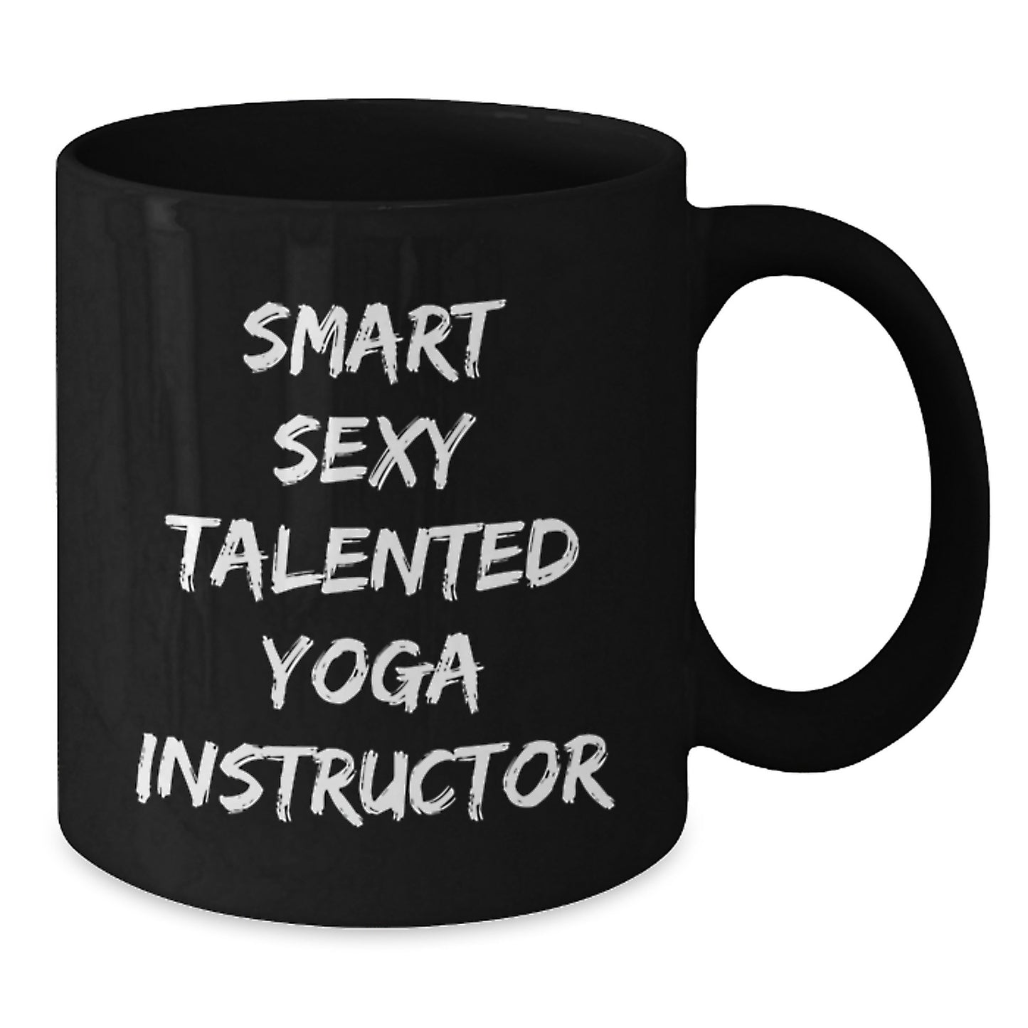 Gifts from Friends for Yoga Instructor - Funny Quote 'Smart Sexy Talented' Black Coffee Mug, Christmas Unique Gifts for Yoga Instructor, 11oz/15oz Ceramic Mug - Additional