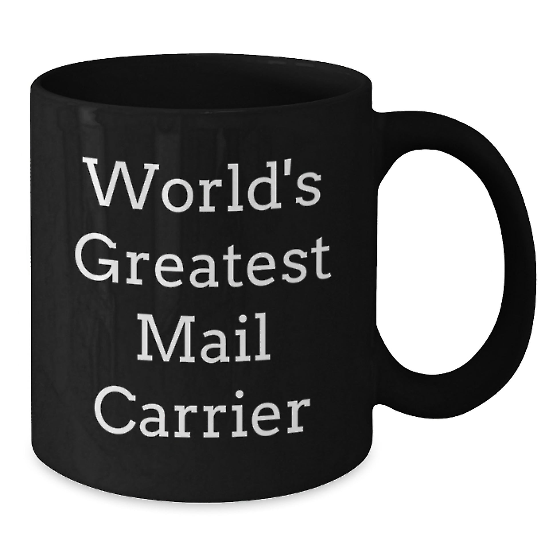 Funny World's Greatest Mail Carrier Gifts for Mail Carrier, Birthday Unique Gifts from Friends, Black Coffee Mug for Mail Carrier, Inspirational Quote - Additional