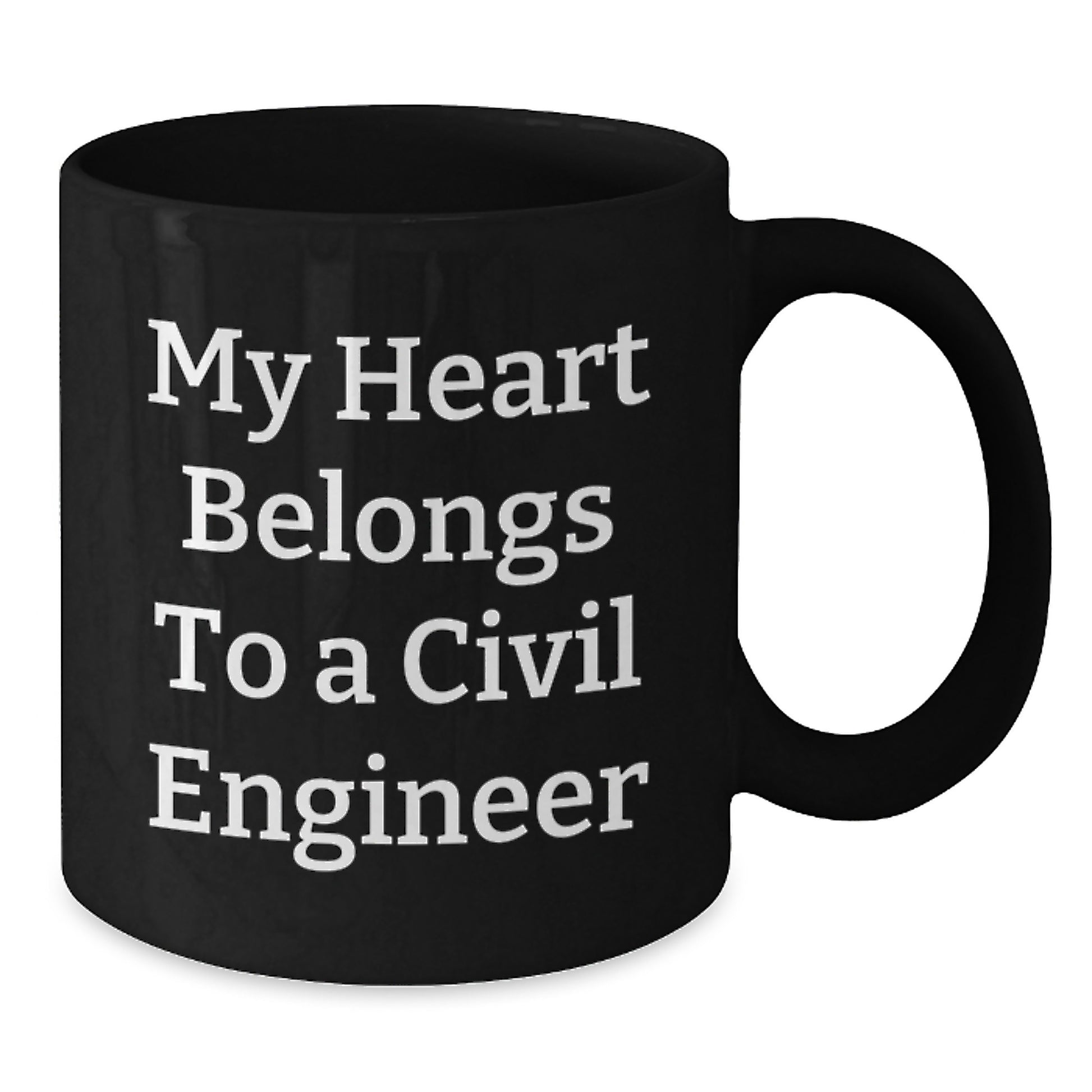 Civil Engineer Gifts for Him Graduation Unique Black Coffee Mugs from Friends, Funny Quote 'My Heart Belongs To A Civil Engineer' - Additional