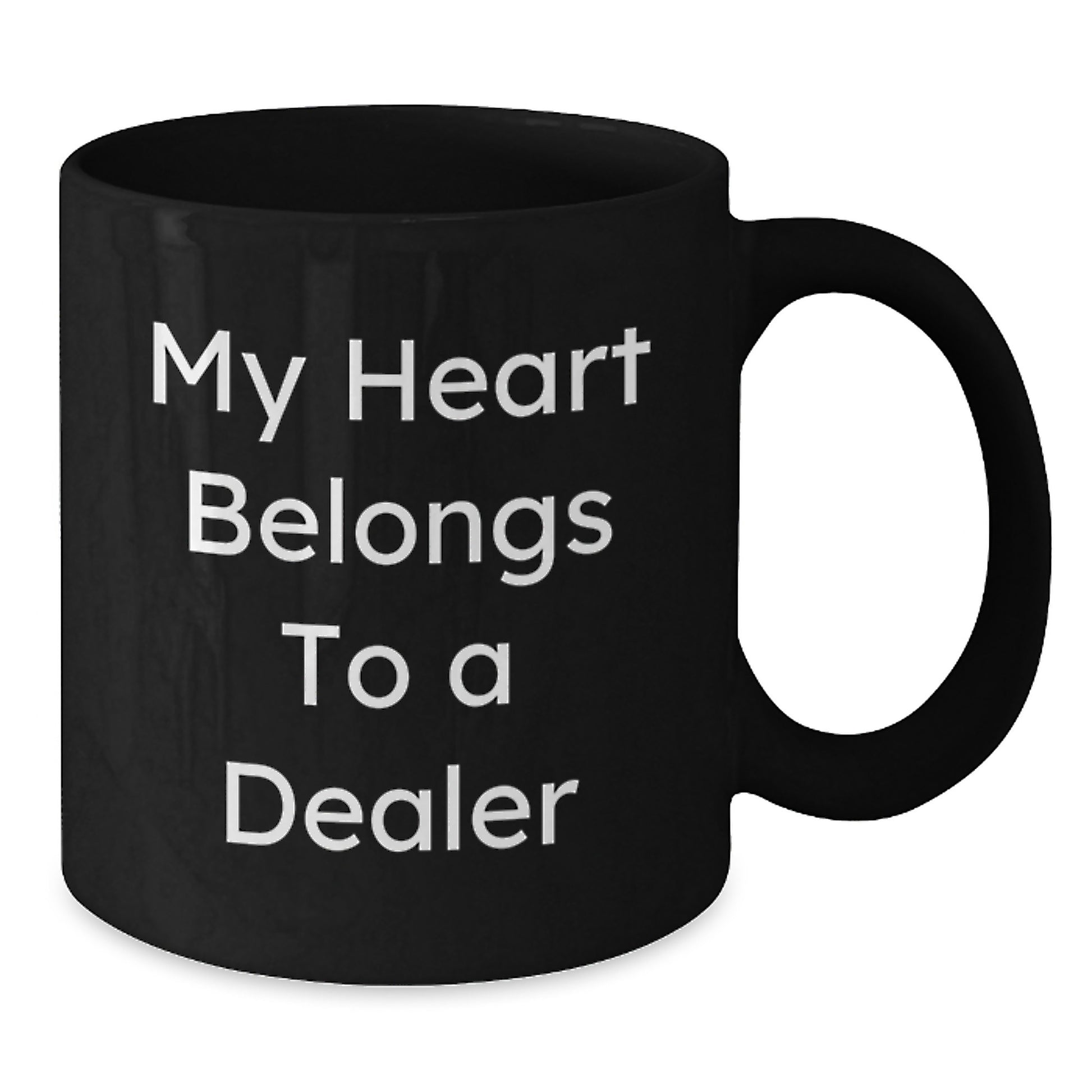 Funny Dealer Gifts, Birthday Unique Mug for Dealer Lovers, My Heart Belongs To A 'Dealer' Black Coffee Mug - Additional