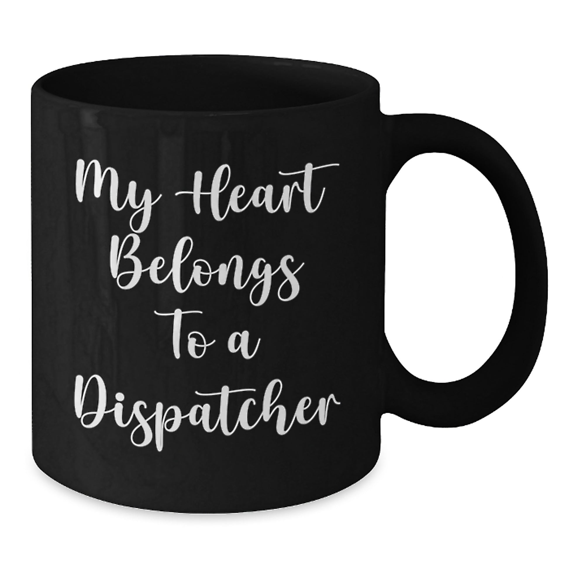 Funny Dispatcher Gifts from Friends - My Heart Belongs To A Dispatcher Black Coffee Mug, Birthday Unique Gifts for Men - Additional