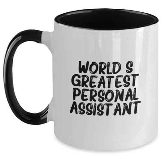 Funny Personal Assistant Gifts from Friends for Personal Assistant, World's Greatest Personal Assistant Two Tone Coffee Mug, Birthday Unique Gifts for Personal Assistant - Main