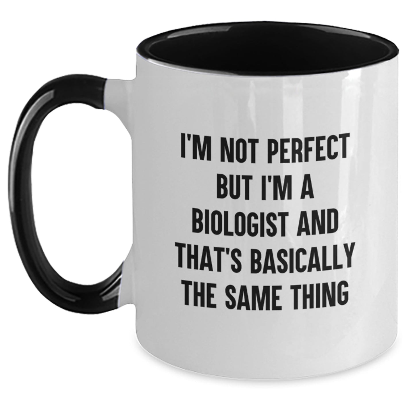 Funny Biologist Gifts for Him - Two Tone Coffee Mug, Perfect I'm Not Perfect But I'm A Biologist And That's Basically The Same Thing Christmas Unique Gifts from Friends - Main