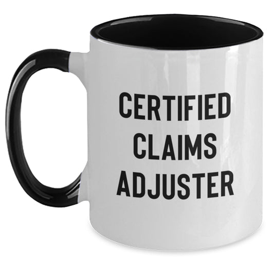 Funny Claims Adjuster Gifts from Coworkers to Friends - Certified Claims Adjuster Two Tone Coffee Mug, Christmas Unique Gifts - Main