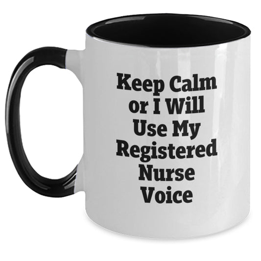 Funny Registered Nurse Gifts for Men Women Friends Coworkers and Family - Keep Calm Or I Will Use My Registered Nurse Voice Two Tone Coffee Mug Christmas Unique Gifts from Men Women Friends Coworkers - Main