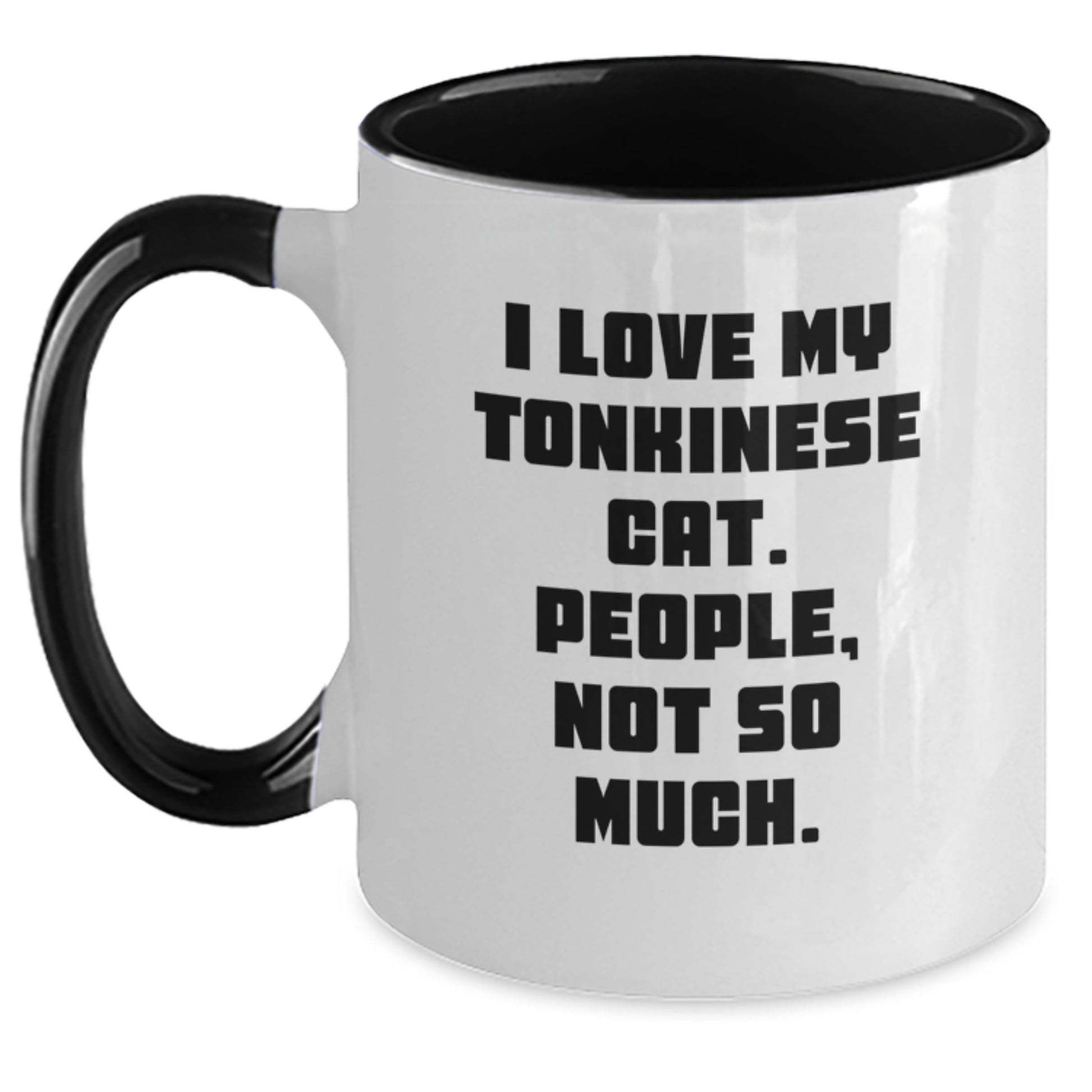 Tonkinese Cat Lover's Funny Quote Two Tone Coffee Mugs Gifts from Friends, Valentine's Unique Gifts for Tonkinese Cat Enthusiasts - Main