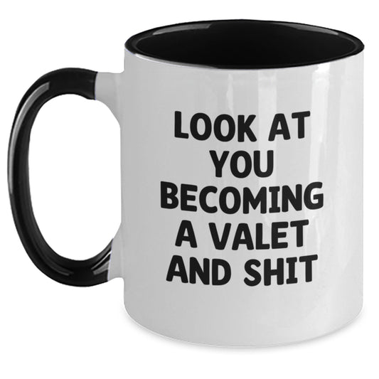 Valet Humor Gifts for Him, Funny Two Tone Coffee Mug, Look At You Becoming A Valet And Shit, Christmas Unique Gifts from Family - Main