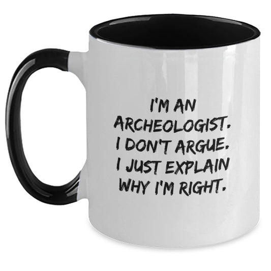 Funny Archeologist Gifts for Men, Unique Two Tone Coffee Mugs for Christmas, 'I Don't Argue, I Just Explain' - Main