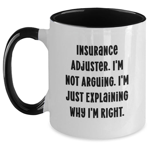 Insurance Adjuster Gifts, Funny Quote, Two Tone Coffee Mug, Birthday Unique Presents from Friends - Main