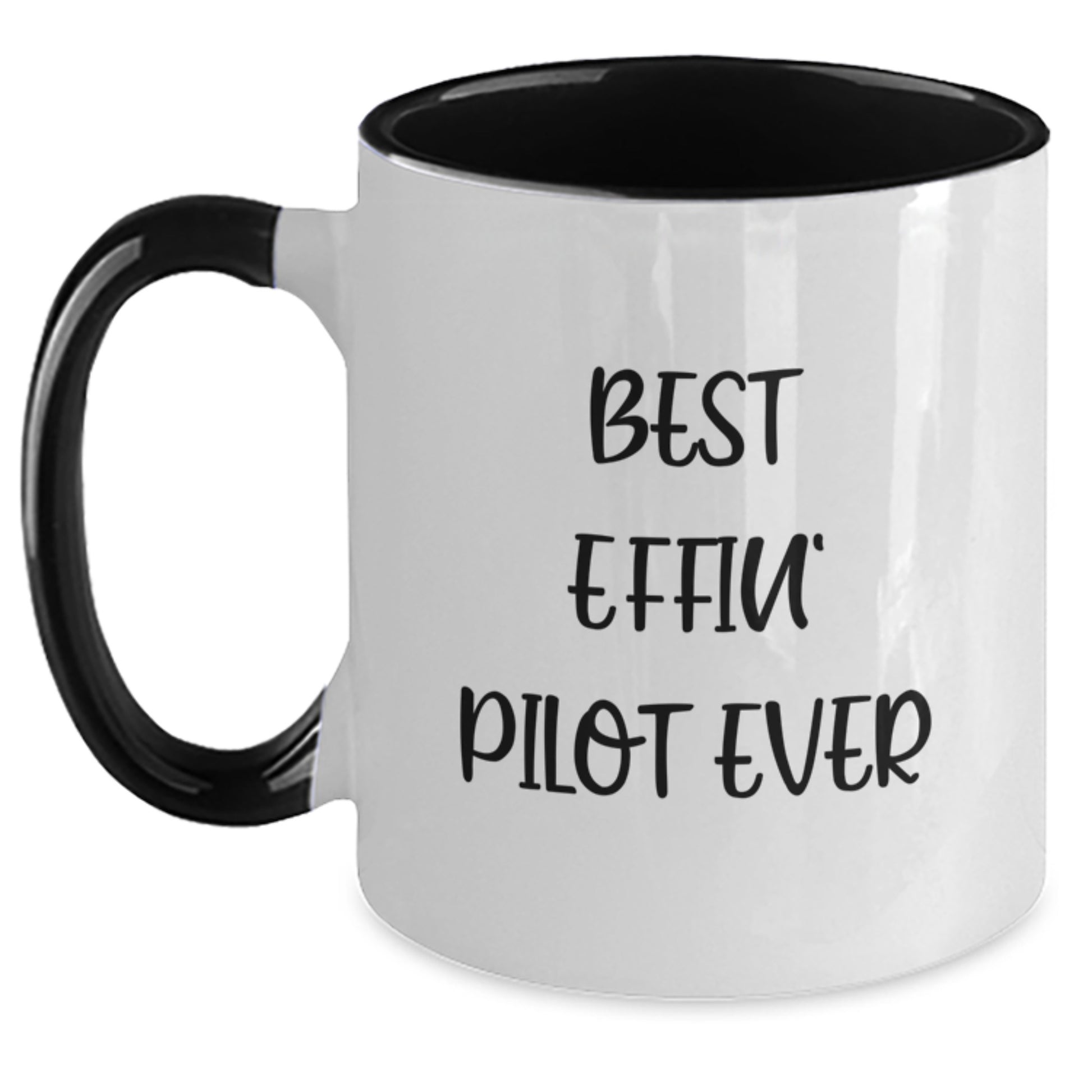 Funny Pilot Gifts from Friends for Men - Best Effin' Pilot Ever Two Tone Coffee Mug, Graduation Unique Gifts, Pilot Lover - Main