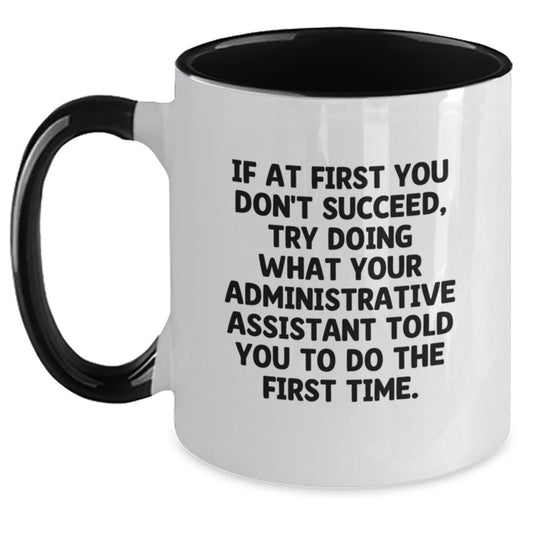 Funny Administrative Assistant Gifts from Friends, Two Tone Coffee Mug for Graduation Unique Presents - Main