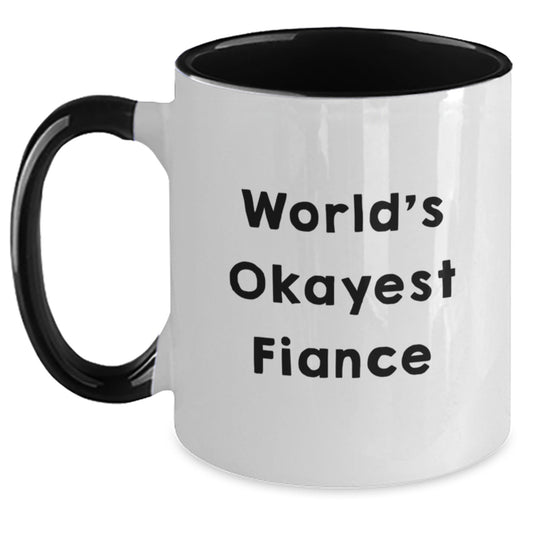 Fiance Novelty 2 Tone Mug – World's Okayest Fiance Birthday Gift - Main
