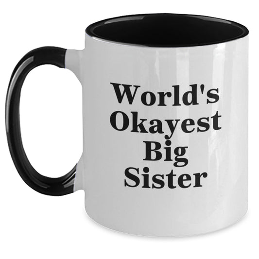 Funny Big Sister Gifts from Women for Big Sister, Unique Two Tone Coffee Mug, Christmas Unique Gifts - Main