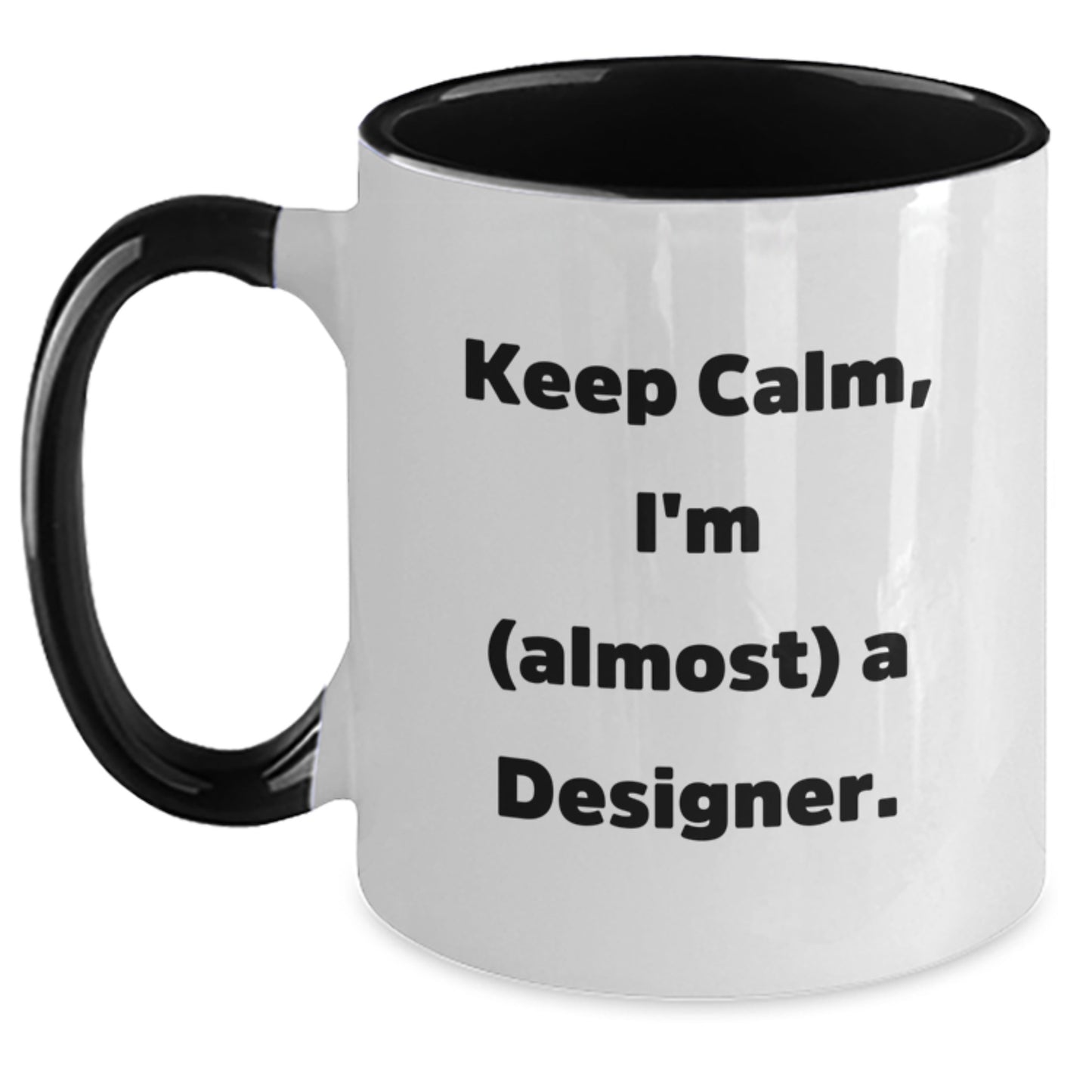 Birthday Gift for Her Designer Dual Tone Mug Keep Calm I'm (Almost) A - Main