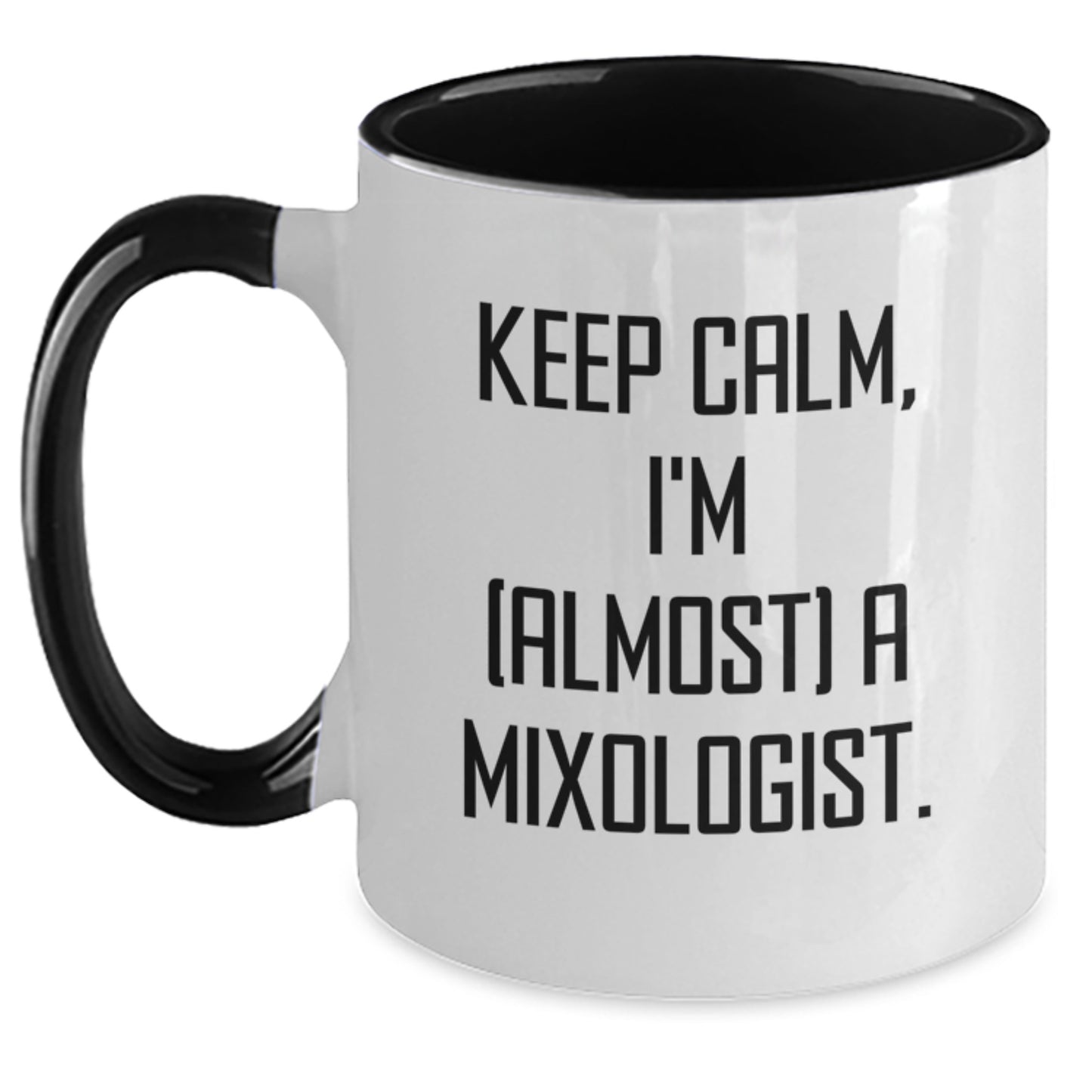 Funny Mixologist Gifts from Friends for Men and Women, Keep Calm, I'm (almost) A Mixologist. Valentine's Unique Gifts for the Coffee Lover, Two Tone Coffee Mug - Main
