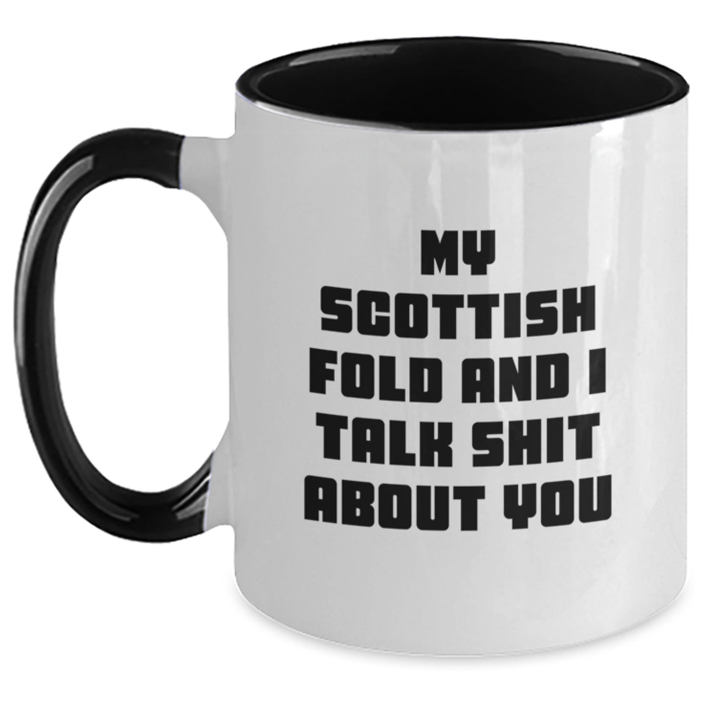 Funny Scottish Fold Cat Gifts for Him from Women, Unique Valentine's Mugs with Two Tone Coffee Design - My Scottish Fold And I Talk Shit About You - Main