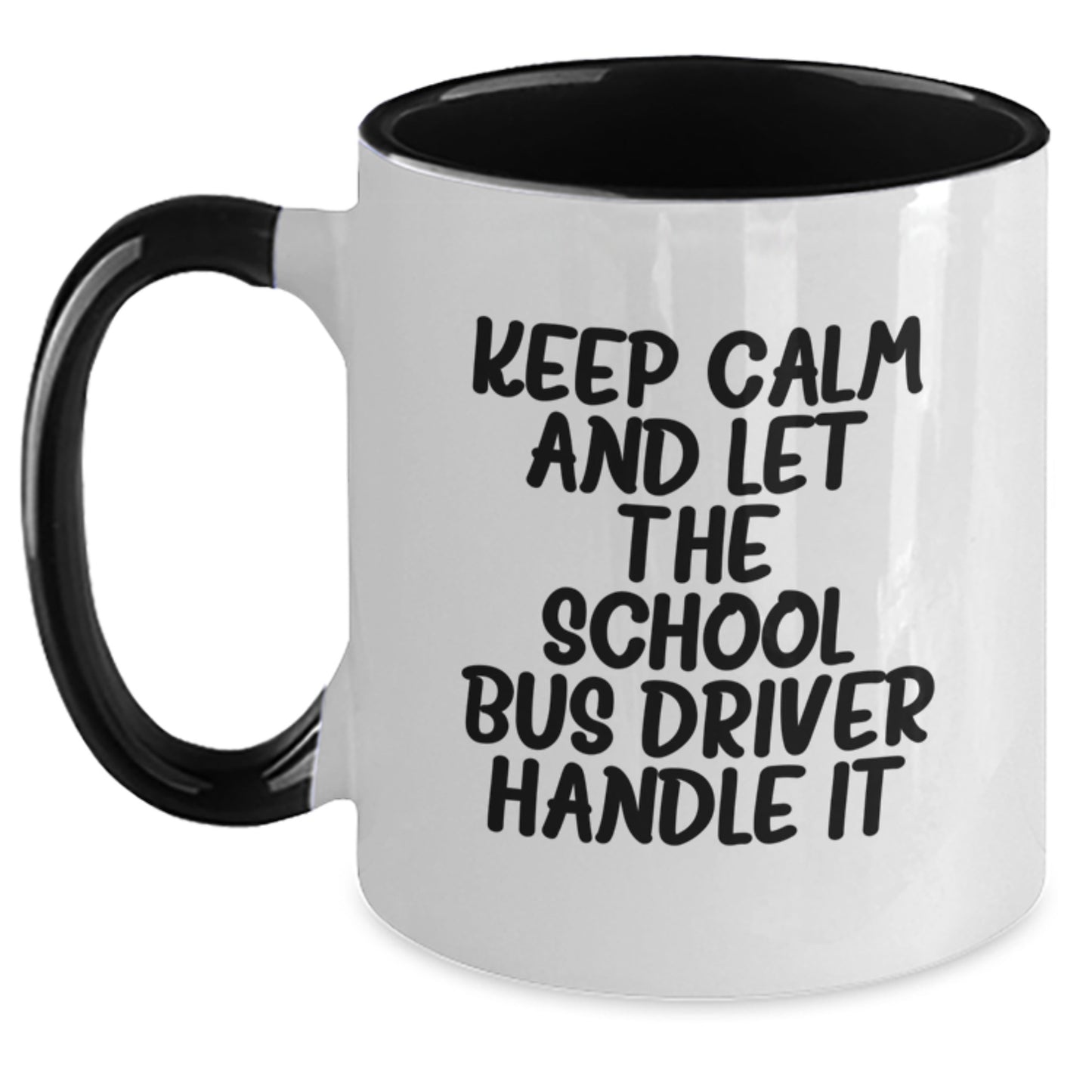 Funny School Bus Driver Gifts from Friends - Keep Calm And Let The School Bus Driver Handle It Birthday Unique Gift Ideas for Men and Women - Main