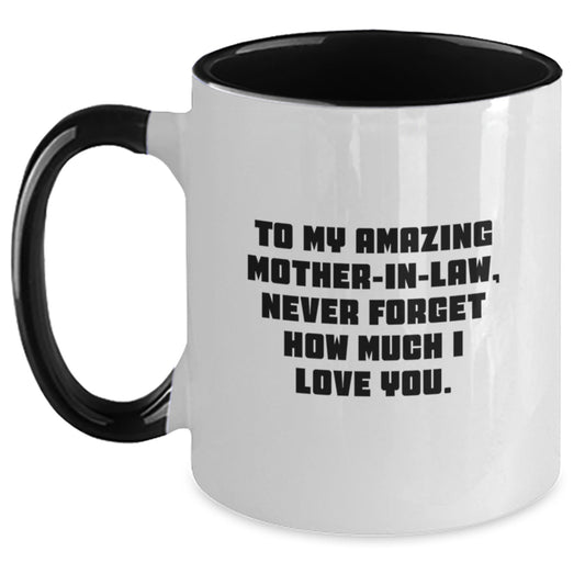 Funny Mom-in-law Gifts from Family, Gifts for Mom-in-law, Two Tone Coffee Mug with Cute Quote - Never Forget How Much I Love You, Perfect for Christmas Unique Presents - Main
