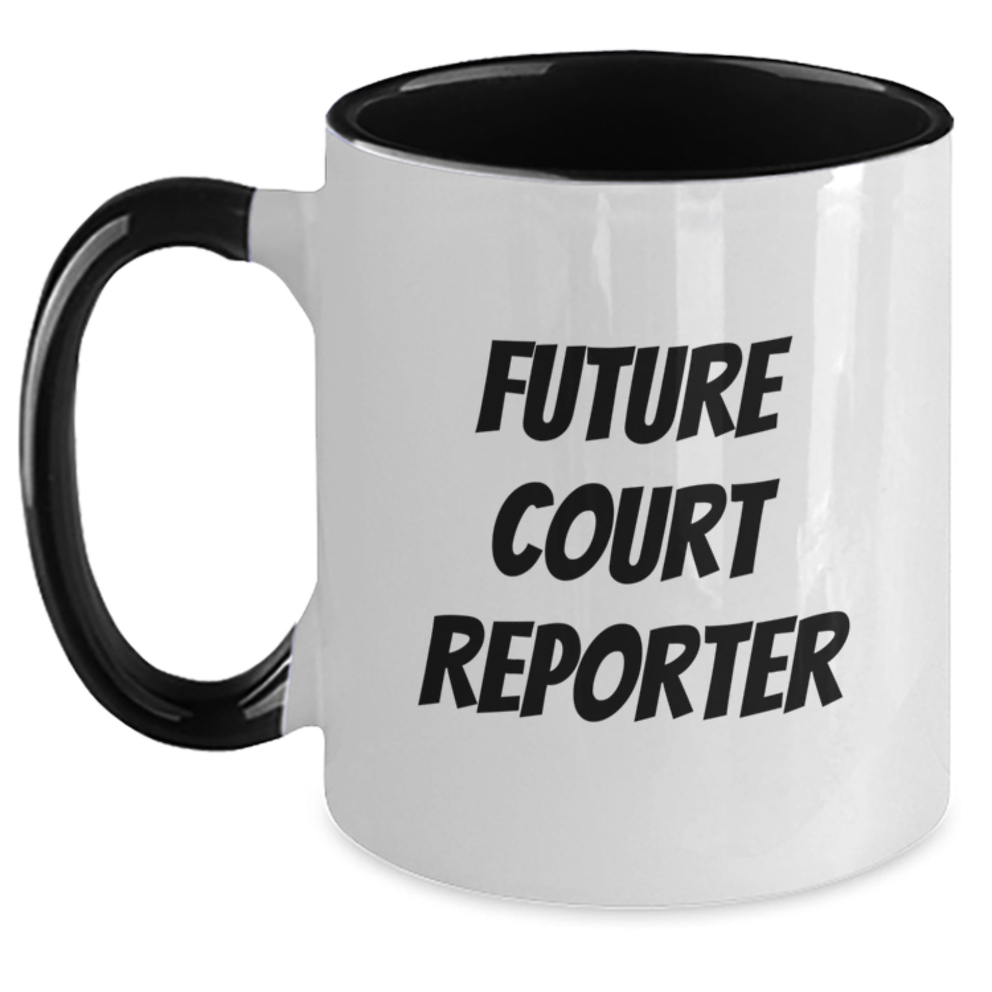 Funny Court Reporter Birthday Unique Gifts from Friends for Court Reporter - Two Tone Coffee Mug - Main