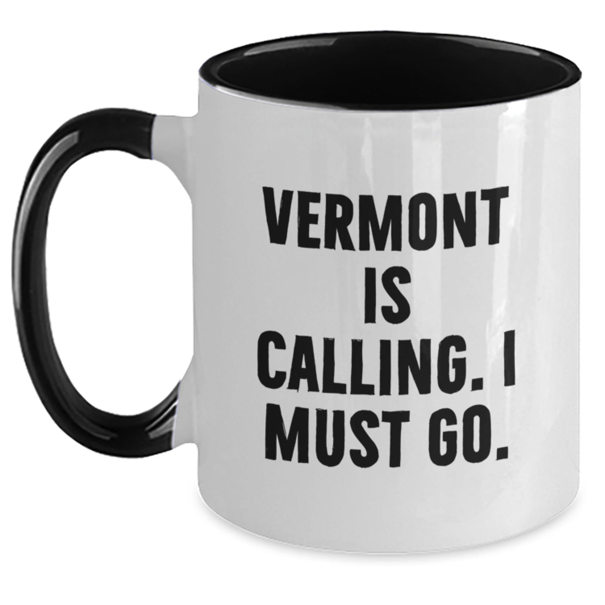 Vermont Two Tone Coffee Mugs Gifts from Friends and Family Funny Quote - Black and White, Christmas Unique Gifts - Main