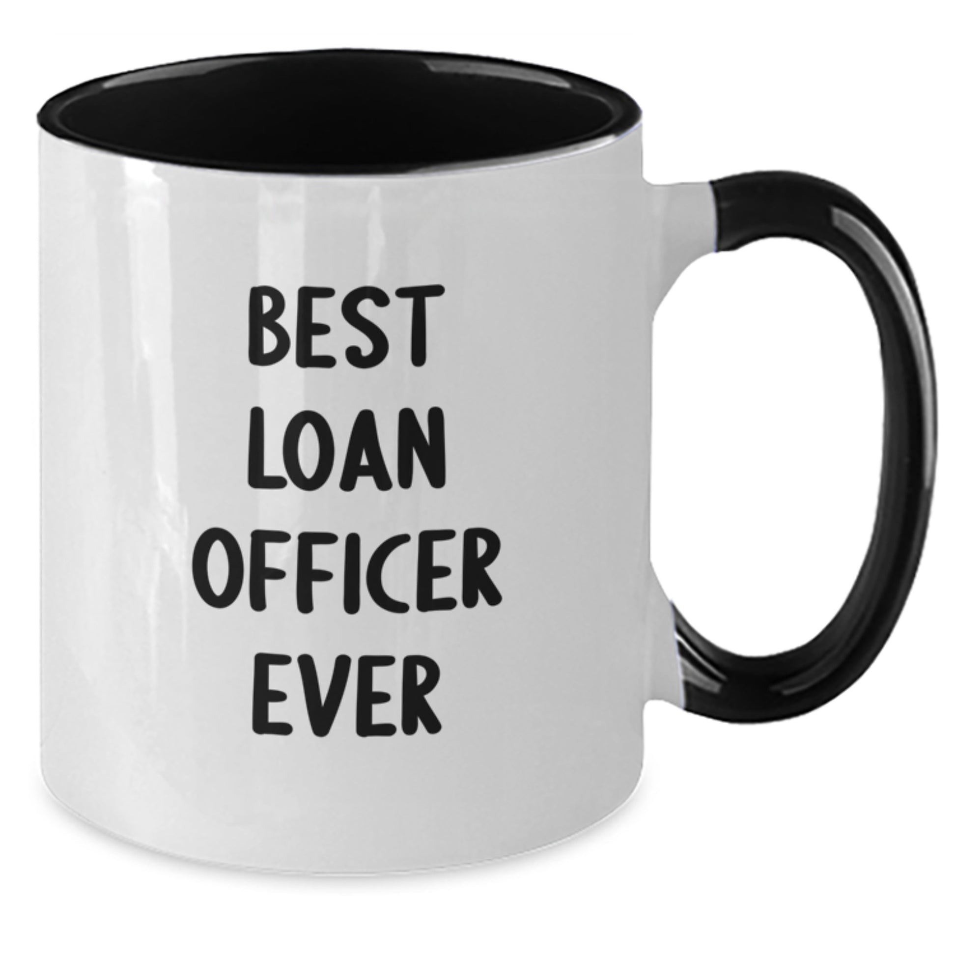 Funny Loan Officer Gifts from Friends - Best Loan Officer Ever Two Tone Coffee Mugs for Men, Women, Coworkers, Family - Christmas Unique Mug - Additional