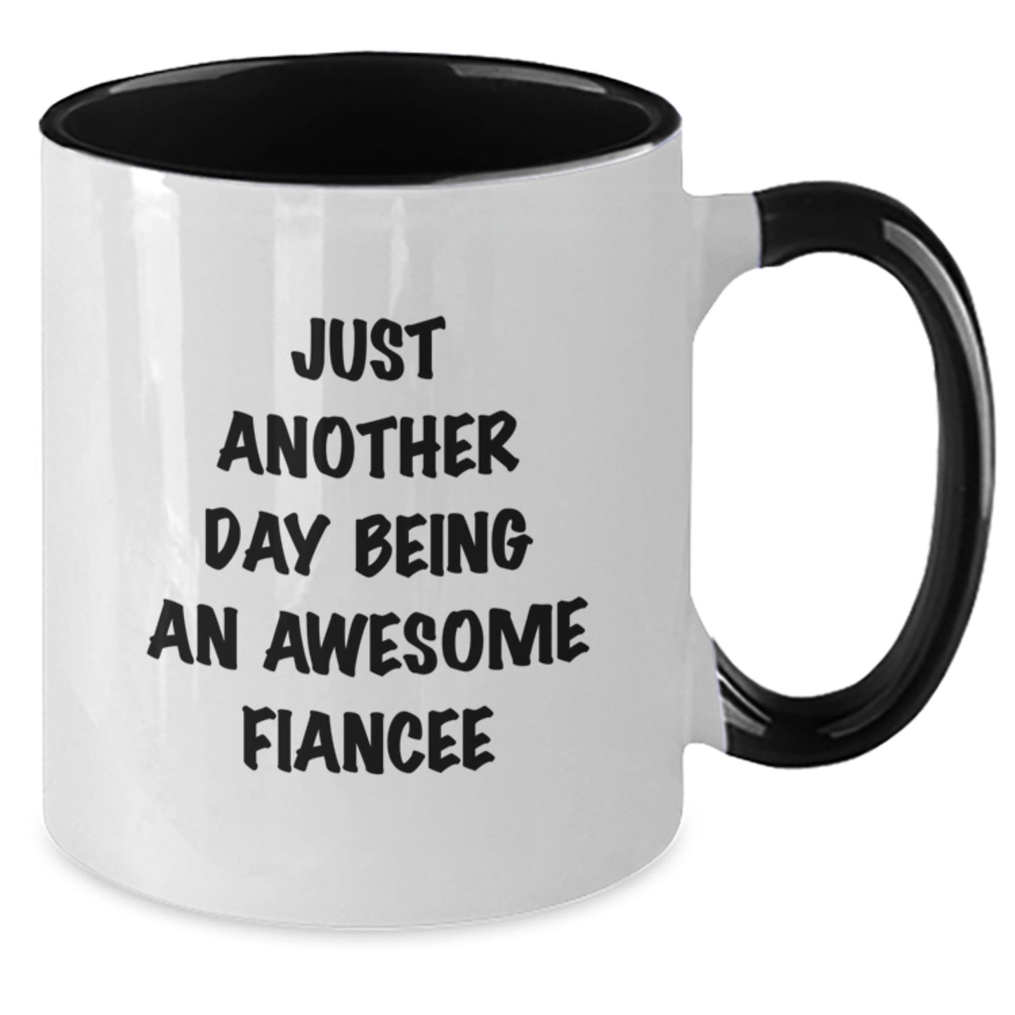 Funny Fiancee Gifts from Men, Unique Two Tone Coffee Mugs for Fiancee on Mother's Day, 'Just Another Day Being An Awesome Fiancee' - Additional