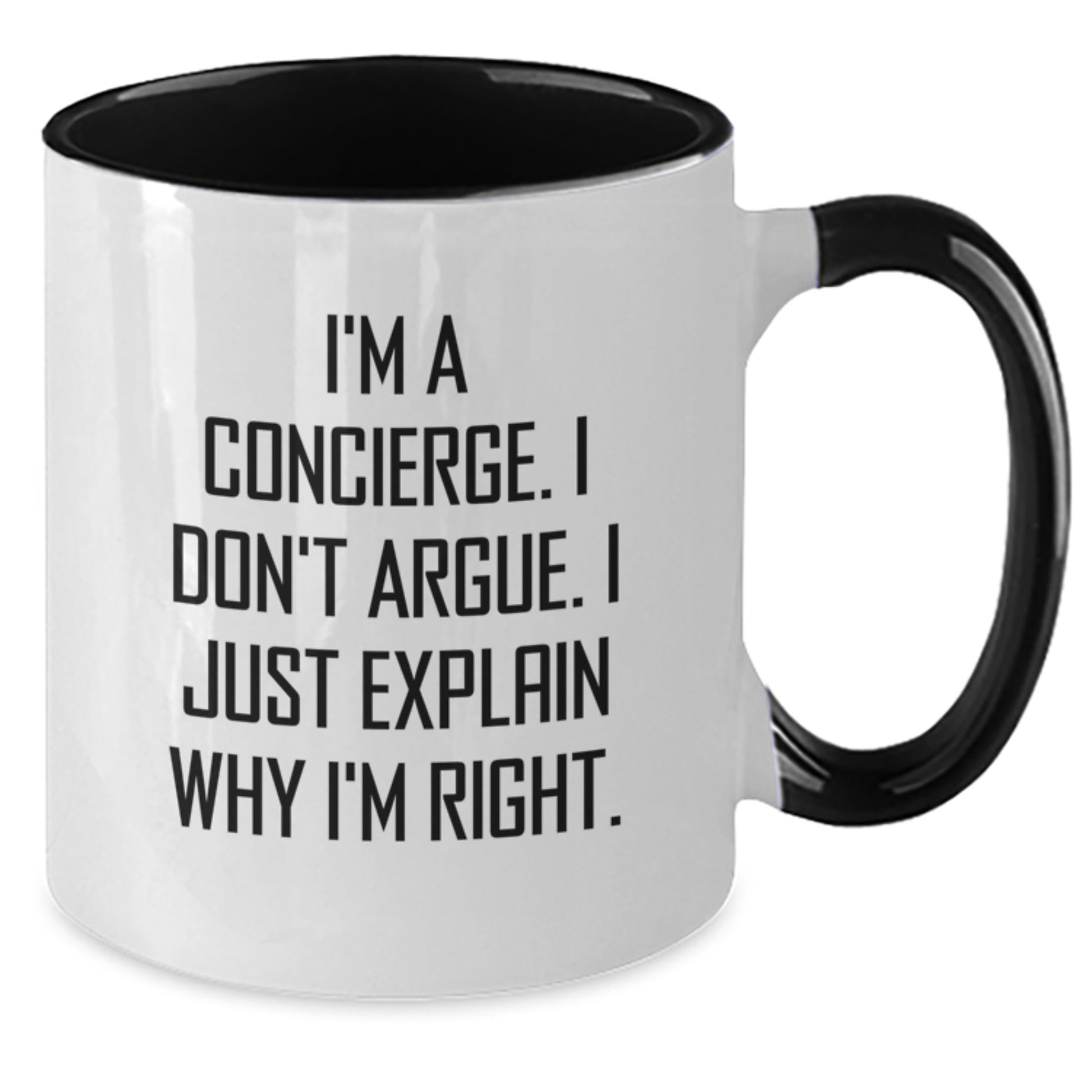 Funny Concierge Gifts from Friends to Family - Two Tone Coffee Mug - I'm A Concierge I Don't Argue I Just Explain Why I'm Right - Christmas Unique Gifts - Additional