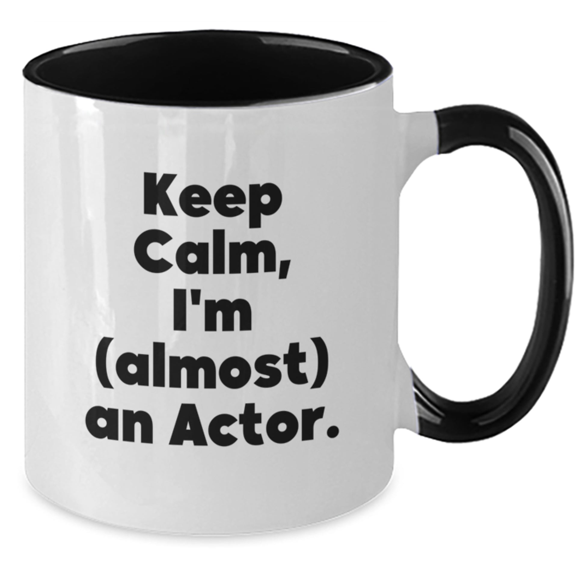 Funny Actor Gifts from Friends - Keep Calm, I'm (almost) An Actor. Two Tone Coffee Mug, Birthday Unique Gifts for Actor - Additional