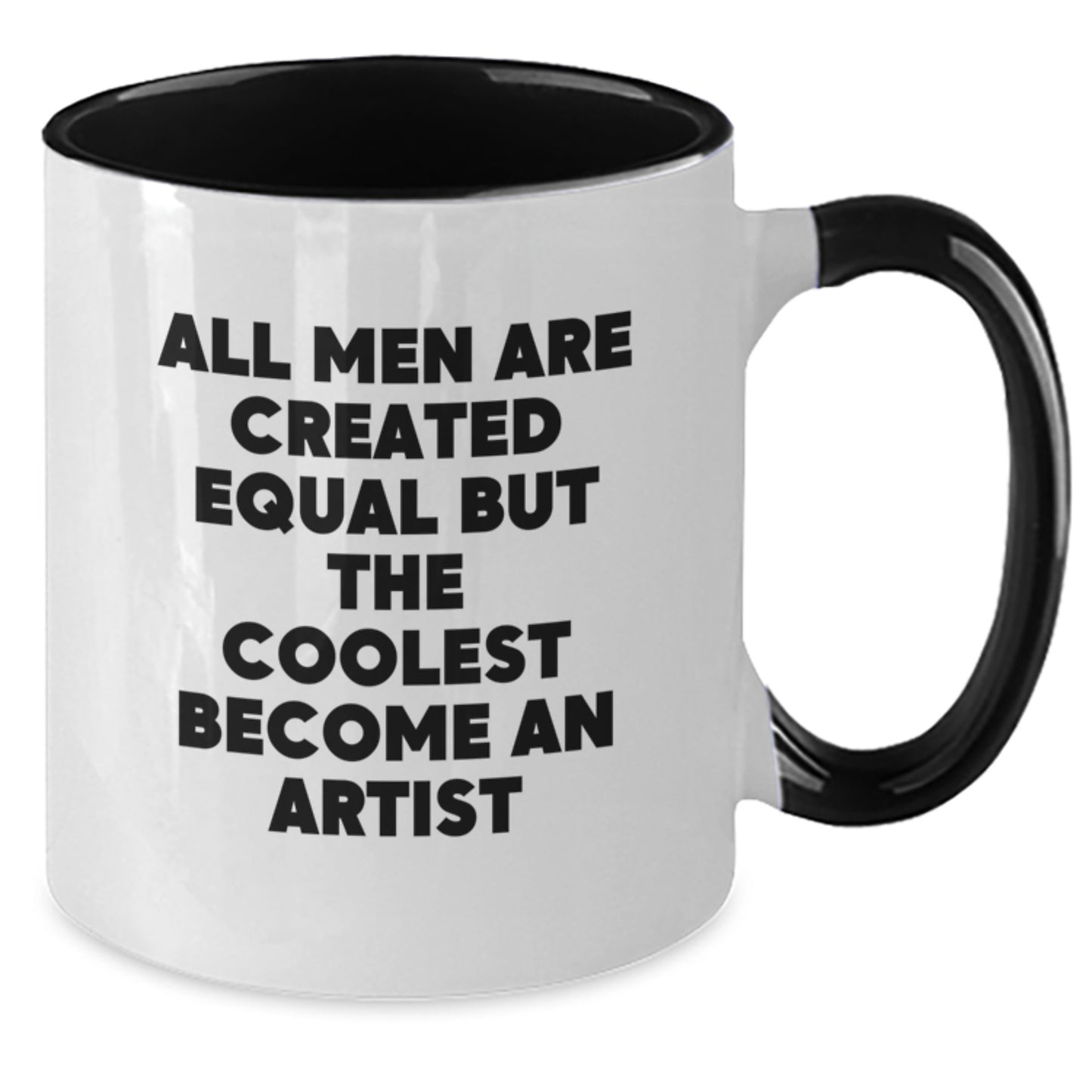 Funny Artist Gifts from Men to Friends Christmas Two Tone Coffee Mugs, Inspirational Quote All Men Are Created Equal But The Coolest Become An Artist Black and White - Additional