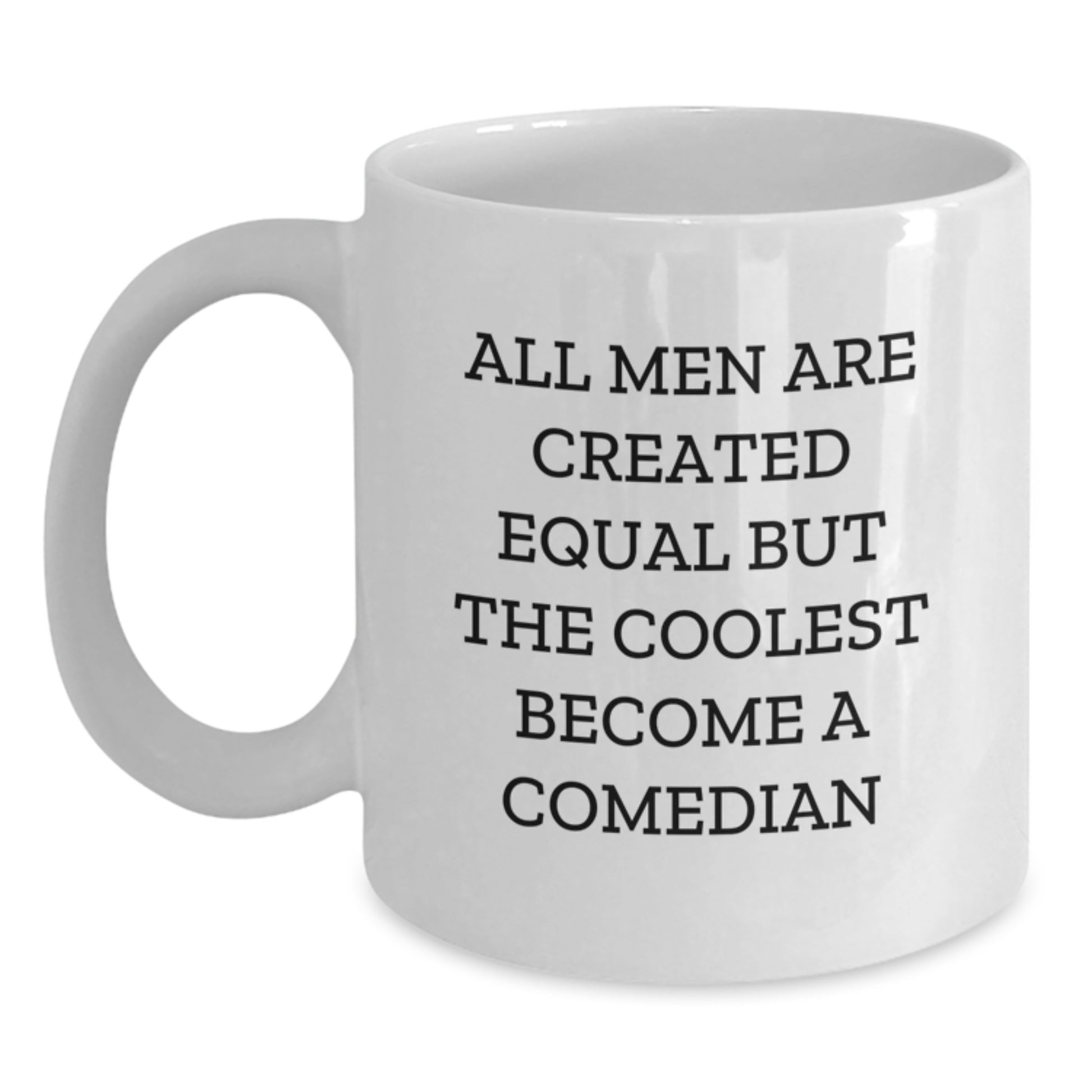 Funny Comedian Gifts for Men, White Coffee Mug, Unique Christmas Unique Gifts from Friends, Family, Coworkers to Comedian, Comedian White Coffee Mug - Main