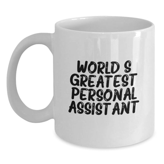 Funny Personal Assistant Gifts for Men - 'World's Greatest' White Coffee Mug, Birthday Unique Gifts from Friends, Family, Coworkers - Main