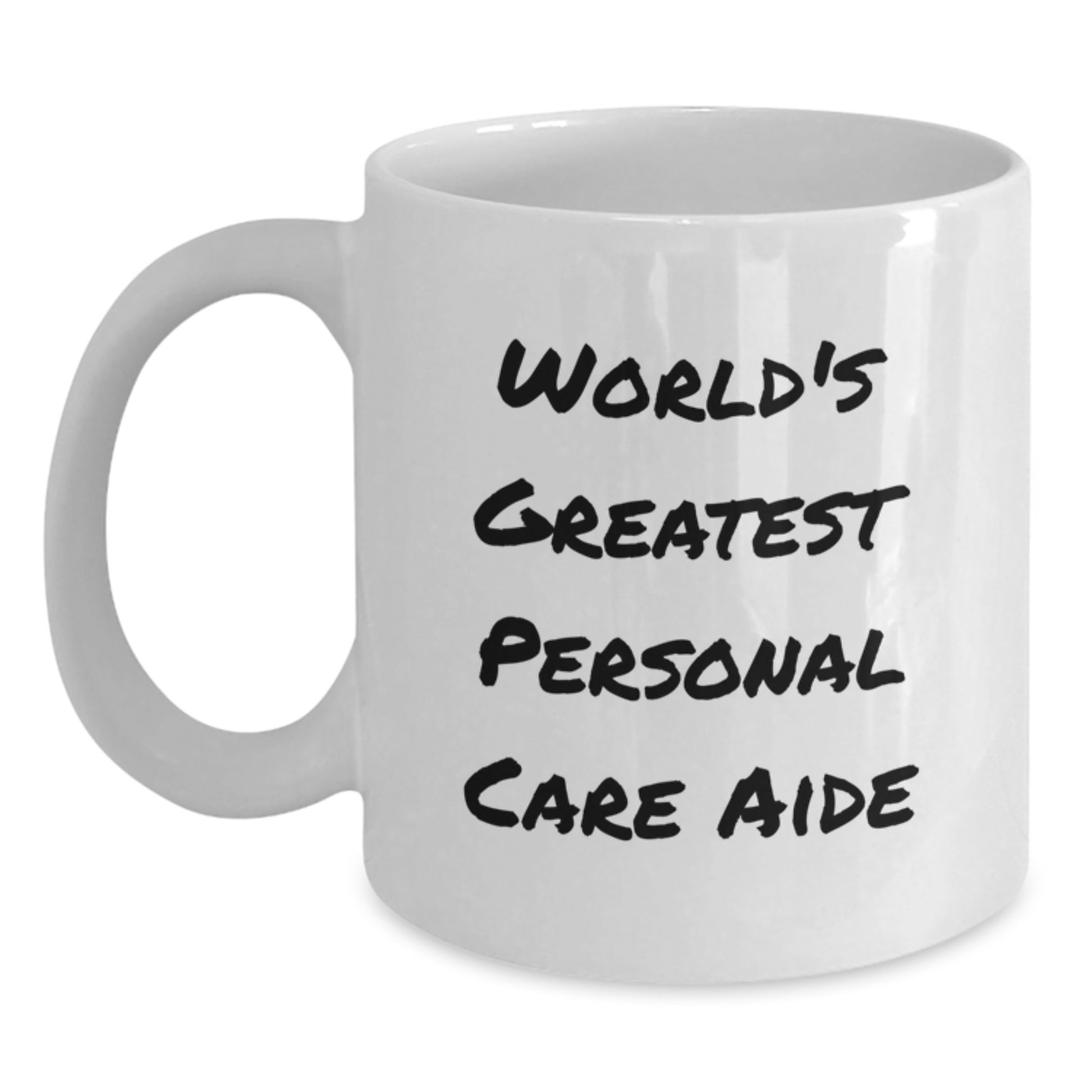 Funny, Inspirational Gifts from Men, Women to Personal Care Aide, Friends, Family - World's Greatest Personal Care Aide, White Coffee Mug - Main