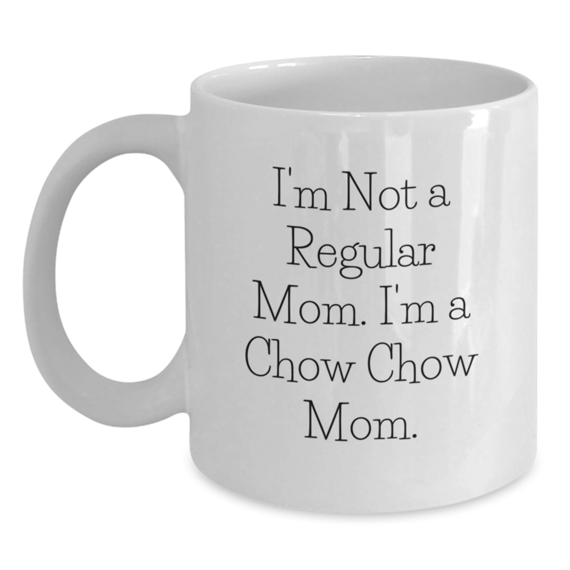 Chow Chow Dog Lover Graduation Unique Gifts from Mom to Chow Chow Dog Dad - Funny White Coffee Mug for Chow Chow Dog Family - Main