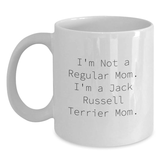 Funny Mom Gifts for Jack Russell Terrier Dog Lovers, 'I'm Not A Regular Mom. I'm A Jack Russell Terrier Mom.' White Coffee Mug - Main