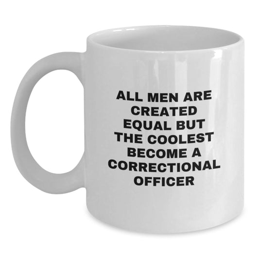 Funny Correctional Officer Gifts - Gifts from Friends for Correctional Officer, White Coffee Mug, Unique Christmas Unique Gifts Idea - Main