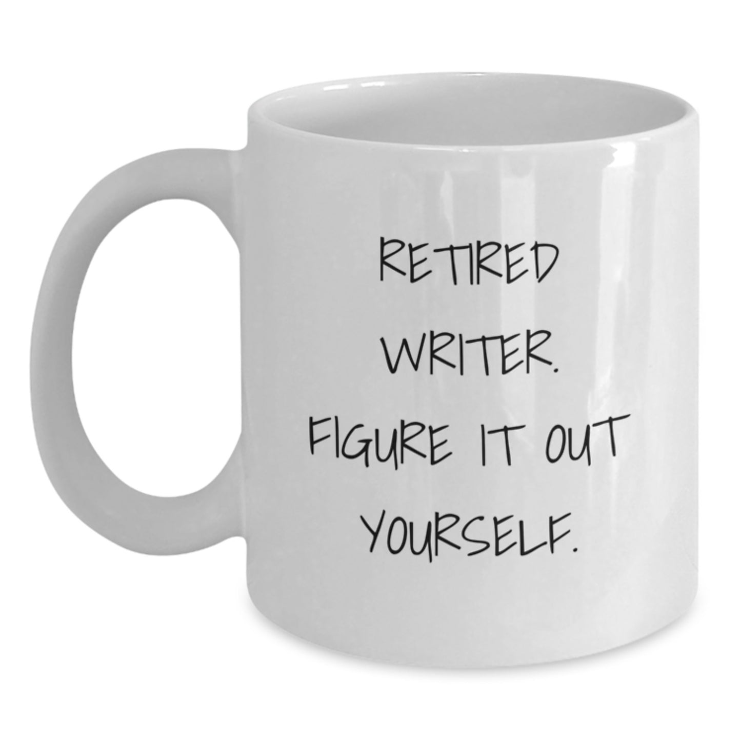 Funny Writer Gifts from Friends for Graduation Unique White Coffee Mugs Retired Writer Figure It Out Yourself - Main