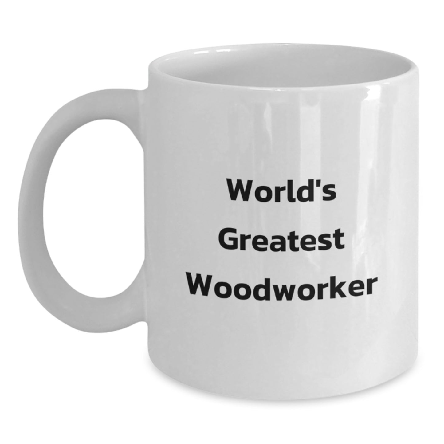 Funny World's Greatest Woodworker Woodworker Gifts from Men for Valentine's Unique White Coffee Mug - Main
