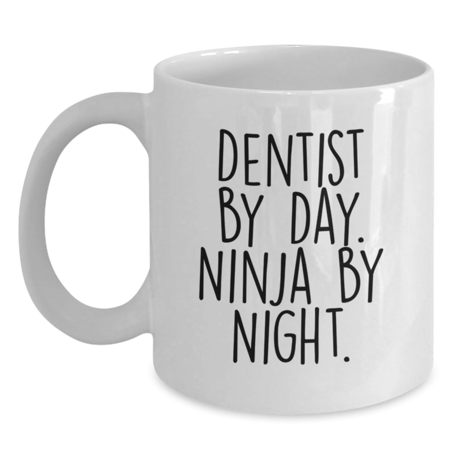 Funny Dentist Gifts from Friends, White Coffee Mug, Dentist By Day Ninja By Night Christmas Unique Gifts for Men - Main