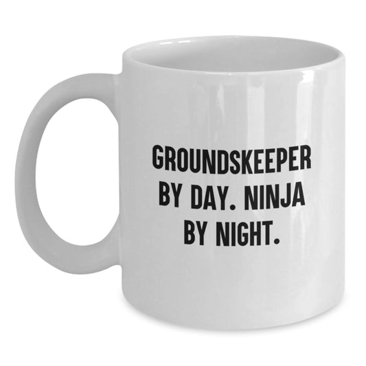 Funny groundskeeper Gifts from Friends for Graduation Unique White Coffee Mugs By Day Ninja By Night. - Main