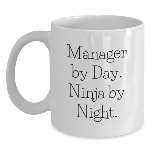 Funny Gifts from Friends for Manager - Christmas Unique Presents - White Coffee Mug with Manager By Day. Ninja By Night. - Main